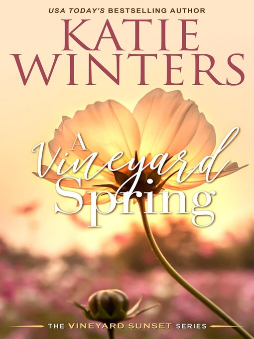 Title details for A Vineyard Spring by Katie Winters - Available